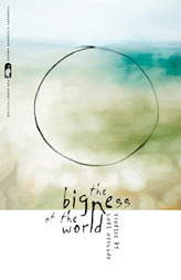 The Bigness of the World (2009)