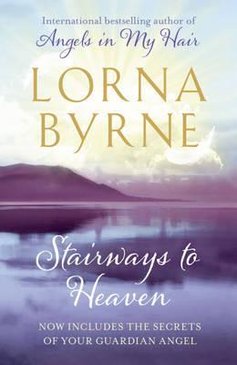 Stairways To Heaven. Lorna Byrne