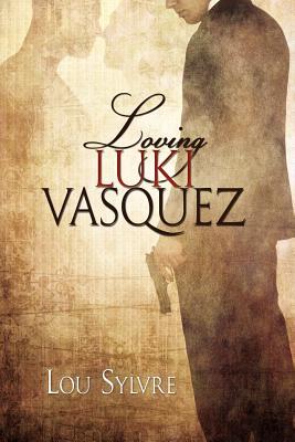 Loving Luki Vasquez