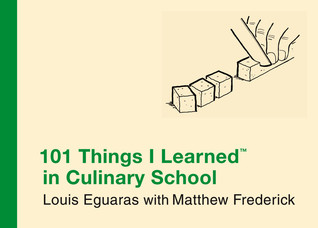 101 Things I Learned ® in Culinary School (2010)