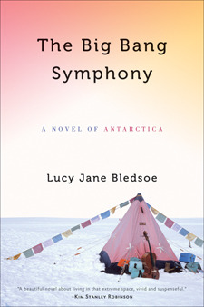 The Big Bang Symphony: A Novel of Antarctica (2010)