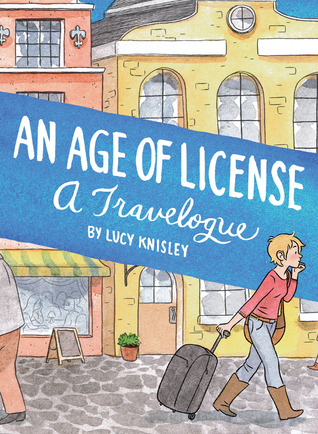 An Age of License: A Travelogue