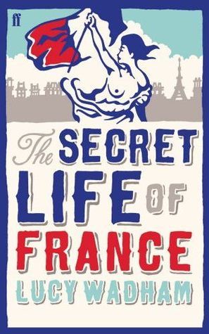 The Secret Life of France (2009)