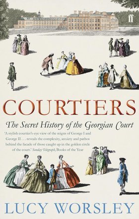 Courtiers: The Secret History of the Georgian Court (2011)