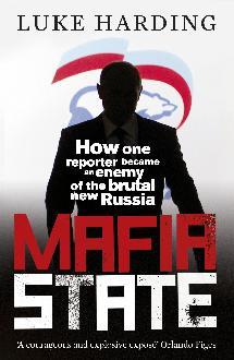 Mafia State Spies, surveillance and Russia’s secret wars