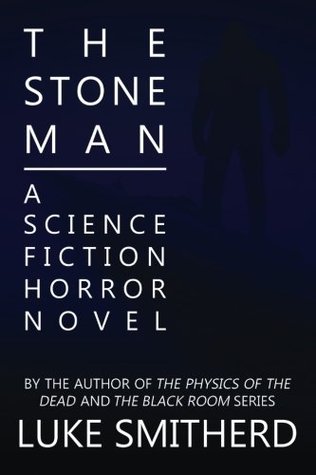 The Stone Man - A Science Fiction Horror Novel