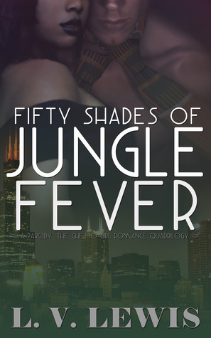 Fifty Shades of Jungle Fever