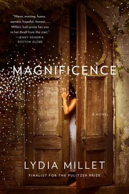 Magnificence: A Novel (2013)