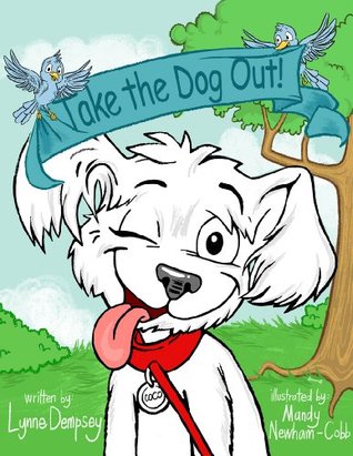 Take the Dog Out!