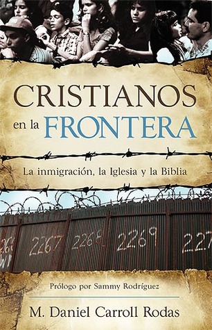 Cristianos en la frontera/ Christians at the Border (Spanish Edition) (2009)