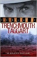 The Ballad of Trenchmouth Taggart (2008)