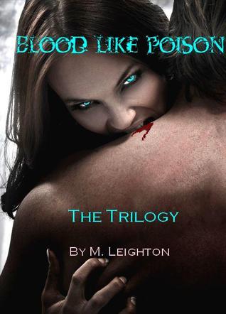 Blood Like Poison: The Trilogy