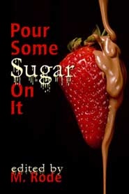 Pour Some Sugar On It (2011)