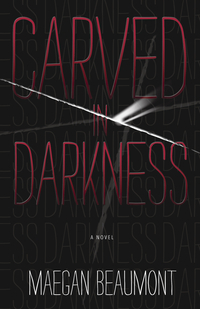 Carved in Darkness (2013)