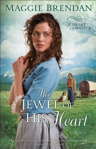 Jewel of His Heart, The (Heart of the West Book #2): A Novel (2009)