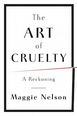 The Art of Cruelty: A Reckoning (2011)