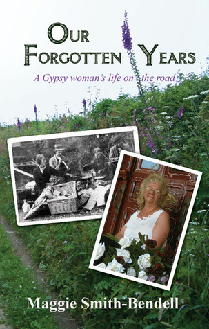 Our Forgotten Years: A Gypsy Woman's Life on the Road