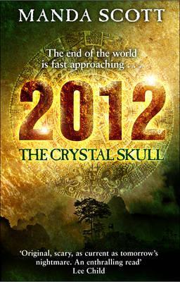 2012, the Crystal Skull