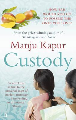 Custody. Manju Kapur