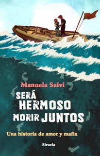 Será hermoso morir juntos (2010)