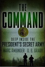 The Command: Deep Inside The President's Secret Army (2012)