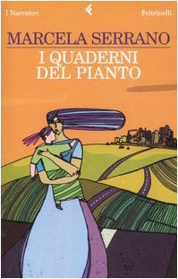 I quaderni del pianto (I narratori) (2007)