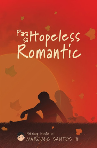 Para sa Hopeless Romantic