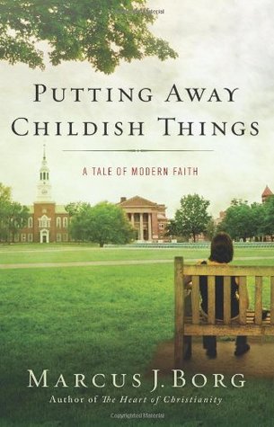 Putting Away Childish Things: A Tale of Modern Faith (2010)