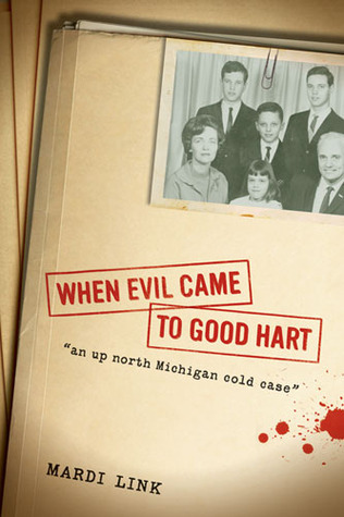 When Evil Came to Good Hart (2008)