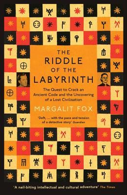 Riddle of the Labyrinth: The Deciphering of Linear B and the Discovery of a Lost Civilisation (2014)