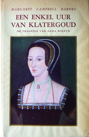 Een enkel uur van klatergoud: de tragedie van Anna Boleyn