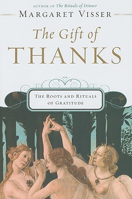 The Gift of Thanks: The Roots and Rituals of Gratitude (2009)