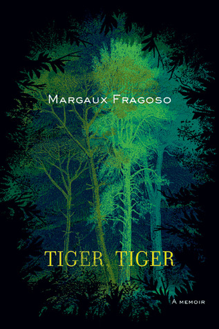 Tiger, Tiger: A Memoir (2011)