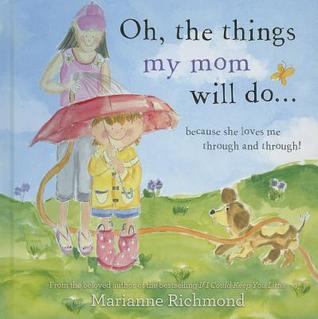 Oh, the Things My Mom Will Do (2013)