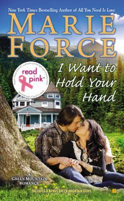 Read Pink I Want to Hold Your Hand: Green Mountain Book Two