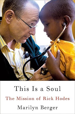 This Is a Soul: The Mission of Rick Hodes (2010)