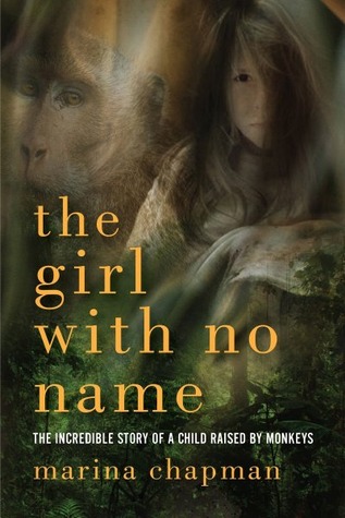 The Girl With No Name: The Incredible True Story of a Child Raised by Monkeys (2013)
