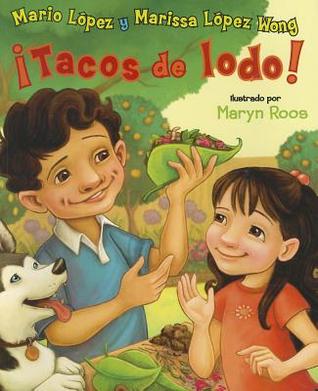Tacos de Lodo (Mud Tacos/Spanish) (2009)
