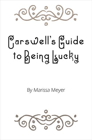 Carswell's Guide to Being Lucky