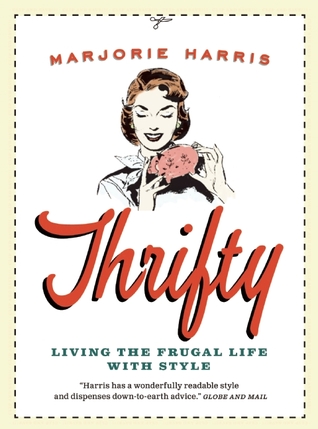 Thrifty: Living the Frugal Life with Style (2009)