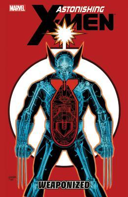 Astonishing X-Men, Vol. 11: Weaponized