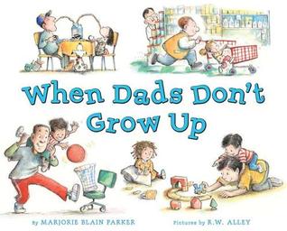 When Dads Don't Grow Up (2012)