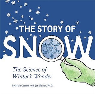 The Story of Snow: The Science of Winter's Wonder (2009)