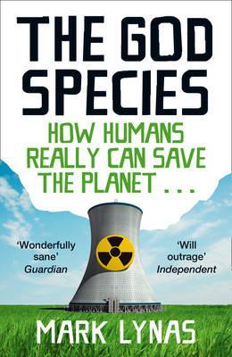 God Species: How the Planet Can Survive the Age of Humans (2012)