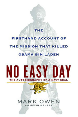No Easy Day: The Firsthand Account of the Mission That Killed Osama Bin Laden (2012)