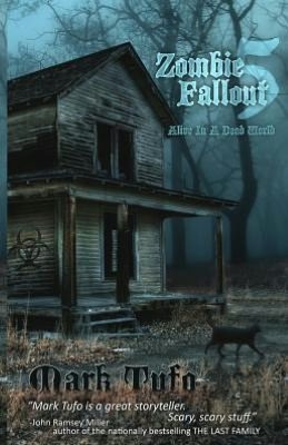 Zombie Fallout 5: Alive in a Dead World