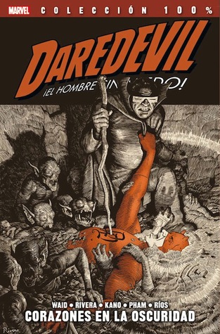 Daredevil ¡El hombre sin miedo!: Corazones en la oscuridad