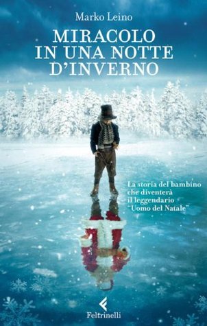 Miracolo in una notte d'inverno (Feltrinelli Kids) (Italian Edition) (2007)