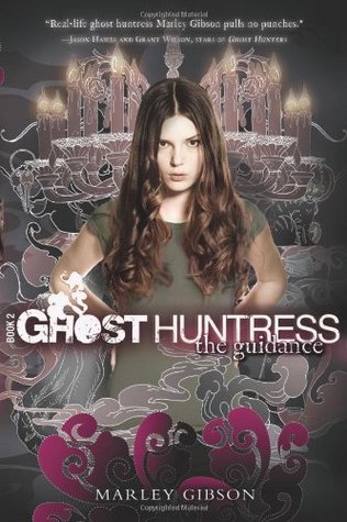 Ghost Huntress Book 2: The Guidance