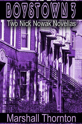 Boystown 3: Two Nick Nowak Novellas (2011)